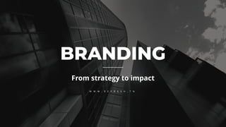BRANDING
From strategy to impact
W W W . R E F R E S H , T N
 
