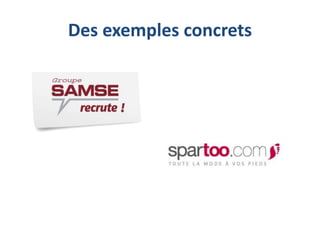 Des exemples concrets

 