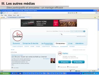 III. Les autres médias
   Sites participatifs et annuaires : un mariage efficace




                                                            56
 