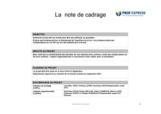 La note de cadrage
Conduite de projet 36
 