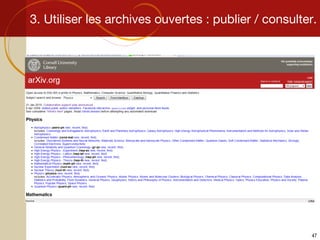 3. Utiliser les archives ouvertes : publier / consulter. 