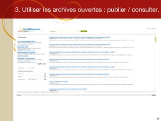 3. Utiliser les archives ouvertes : publier / consulter. 
