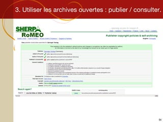 3. Utiliser les archives ouvertes : publier / consulter. 