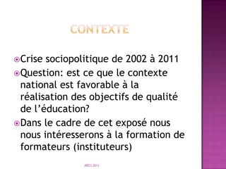 Question de la qualité de l’éducation, au regard des Objectifs du Millénaire pour le développement (OMD) est importante pour tous les pays en générale ; mais pour la Côte d’Ivoire en particulier.JRECI,2011