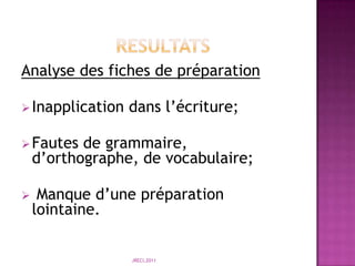 6 Directeurs d’école;