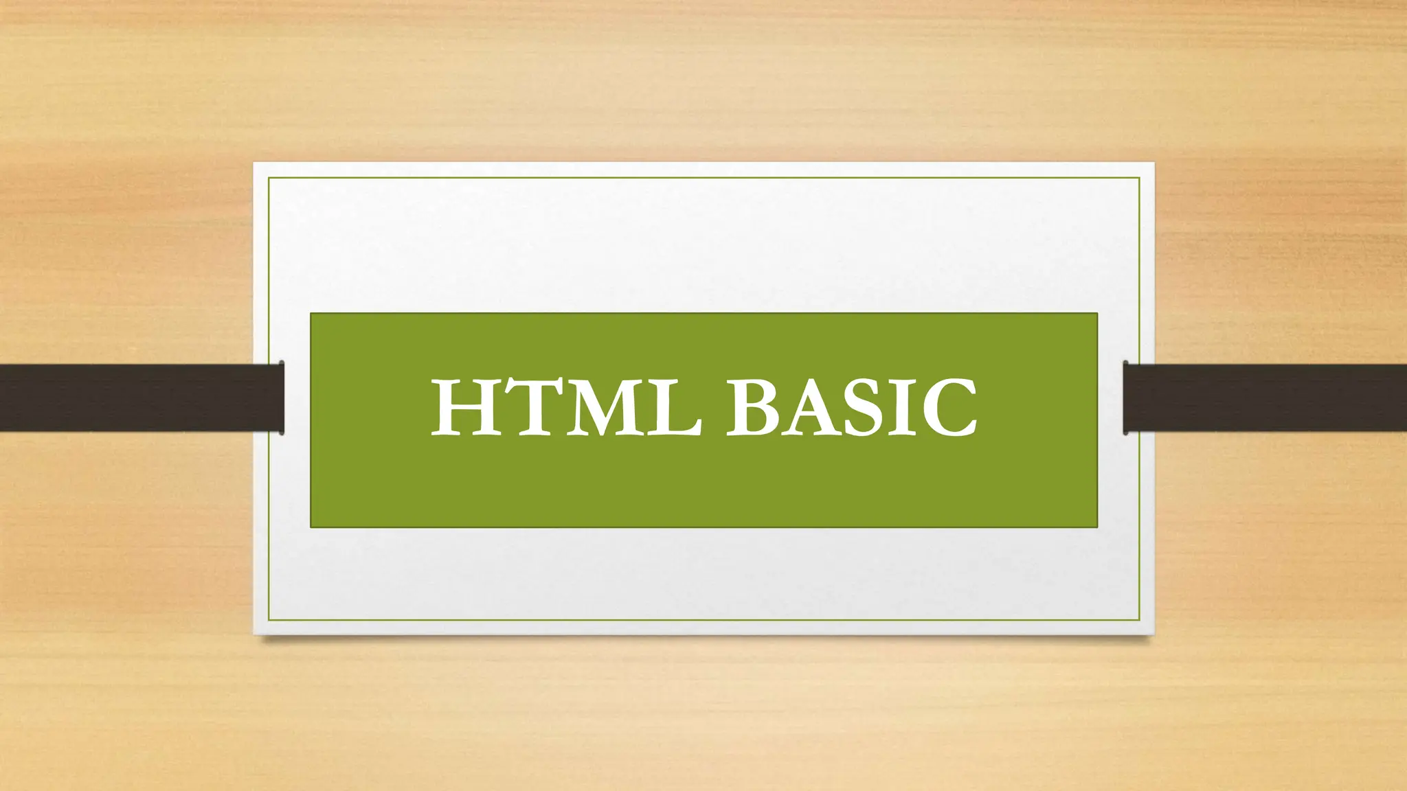 HTML BASIC
 