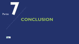 CONCLUSION
Partie
 