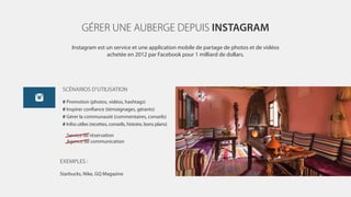 GÉRER UNE AUBERGE DEPUIS INSTAGRAM
Instagram est un service et une application mobile de partage de photos et de vidéos
ac...