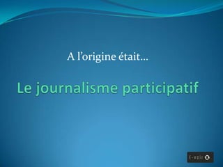 A l’origine était…

 