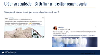 paul.ammeloot.fr
Créer sa stratégie - 3) Définir un positionnement social
Comment voulez-vous que votre structure soit vue ?
 