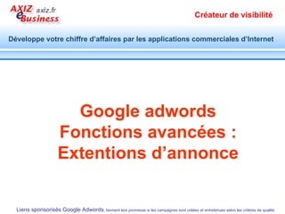 Les grands chapitres d’un cahier des charges de campagne Google adwords Suivez un guide méthodique :  http://www.axiz.fr/positionnement/7etapes-campagne-google-adwords.pdf   