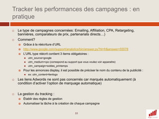 Les indicateurs clés à maitriser Visites et Visiteurs uniques absolusTemps moyen passé sur le sitePages vues, pages de destinationTaux de rebondTaux de conversion du commerce électroniqueZoom sur la mesure de la fidélitéAttribution de la source au dernier clicCas particulier du trafic direct28