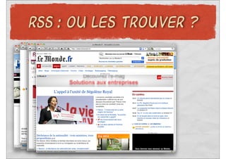 RSS : OU LES TROUVER ?
 