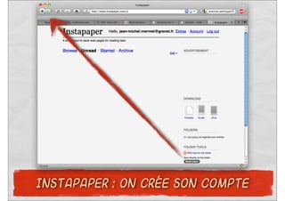 INSTAPAPER : ON CRÉE SON COMPTE
 