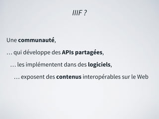 Introduction aux protocoles IIIF. Formation Enssib 23.01.2019 (Régis Robineau) Slide 4