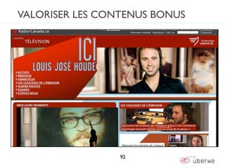 VALORISER LES CONTENUS BONUS




                 92
 