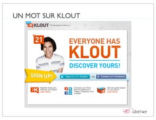 UN MOT SUR KLOUT
 