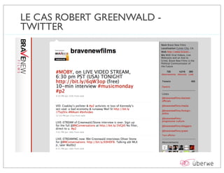 LE CAS ROBERT GREENWALD -
TWITTER
 