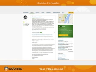 Vous n'êtes pas seul !
Introduction à l'e-reputation
 