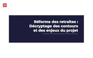 m2iformation.fr
Réforme des retraites :
Décryptage des contours
et des enjeux du projet
 