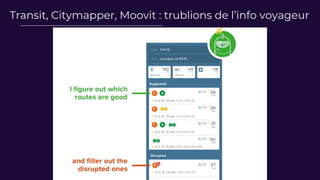 Transit, Citymapper, Moovit : trublions de l’info voyageur
 