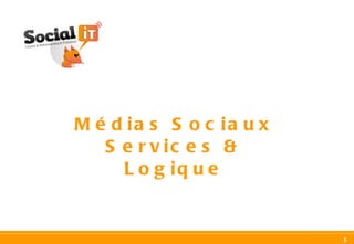 Médias Sociaux Services & Logique 