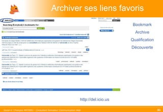 Archiver ses liens favoris http://del.icio.us Bookmark Archive Qualification Découverte 