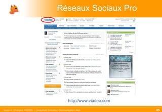 Réseaux Sociaux Pro http://www.viadeo.com 