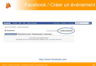 Facebook / Créer un événement http://www.facebook.com 