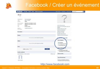 Facebook / Créer un événement http://www.facebook.com 