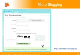 Micro Blogging https://twitter.com/signup 