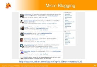 Micro Blogging http://search.twitter.com/search?q=%22bon+marche%22 