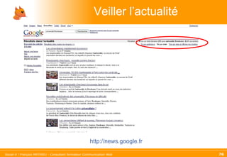 Veiller l’actualité http://news.google.fr 