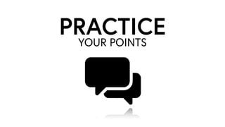 YOUR POINTS
PRACTICE
 