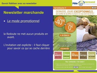 Newsletter marchande Le mode promotionnel la Redoute ne met aucun produits en avant.  L'invitation est explicite : il faut cliquer pour savoir ce qui se cache derrière  
