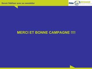 MERCI ET BONNE CAMPAGNE !!!! 