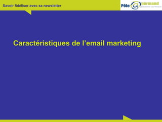 Caractéristiques de l’email marketing 