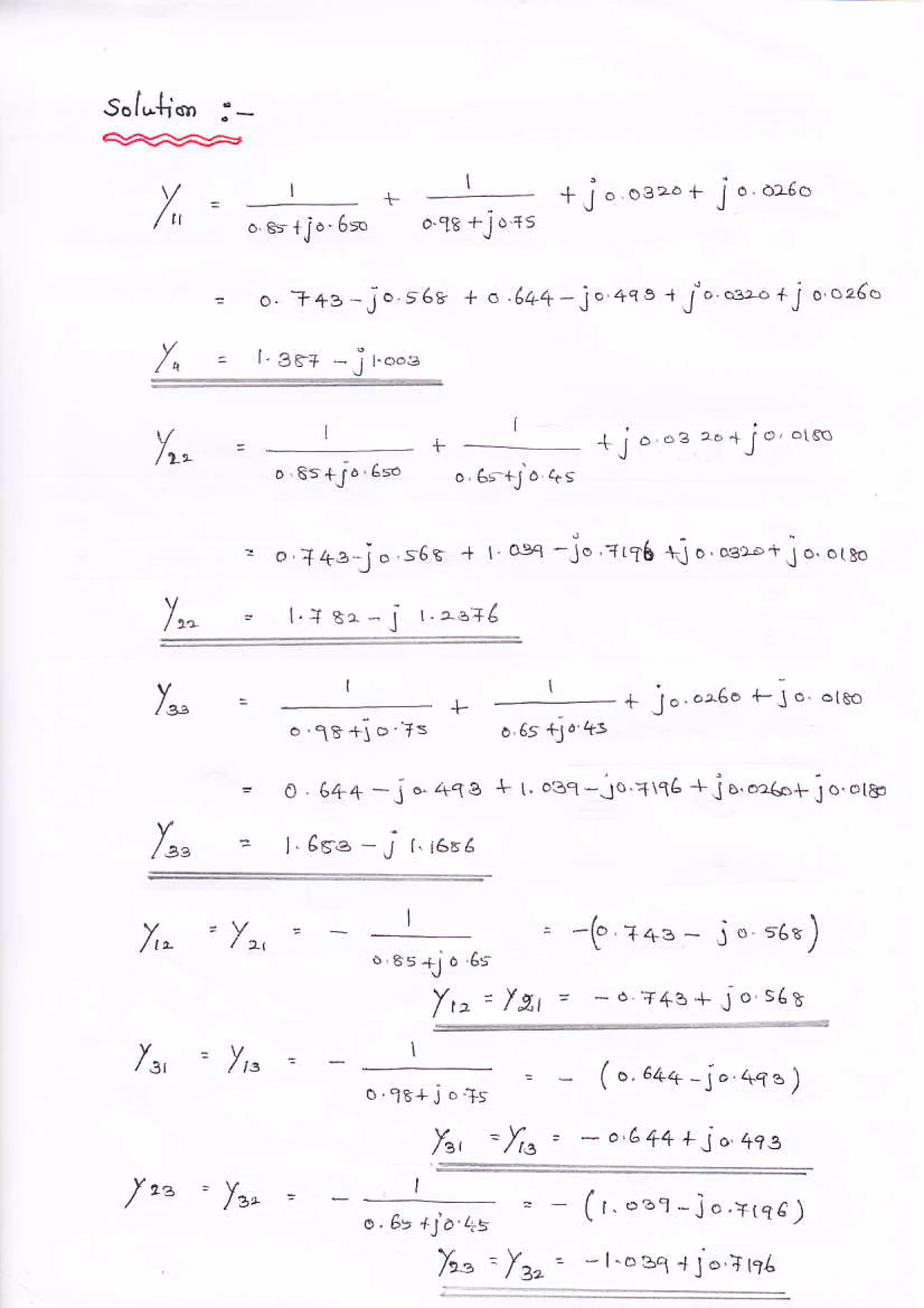 s.l.{i":-
V | +i"oarr io.oxo
/, .
" rJ." 6- oq3+j.rs
= o. ?+a-j6 56& +o 644-io 4q3-lj' *+i 0"26"
c ' rar+-jr""g
I
D Es+j" 6< o.65al6 as
= o.T+e,jo.s6r i I oec -jo,ar?6, +j","2:-+1o.oLa"
/- . 1.r s1- j 1.16"c
+ r r--aa5o F l6 6lh
o.1e+jo:s o.es +j"ts
- O 64a -j-a1s L r.o31 -.]0'I16r jo.-,r.+1o.r8o
= t-66.a-J tl6E6Y
Y .V
/u' = /," '- ': - (6.64+-j".q{e)
o ?s+ j o }s
L, -X"'-o6+4+jo413
;*r* = (r'"':-l''a1q6.)
Yr, - lz"' -r'6sq+16 iri(
Y,"=l
' -(' ++. - j
'. 'e*)
g, : -d "4e+jo
s(r
/n =
Y,, - -
 