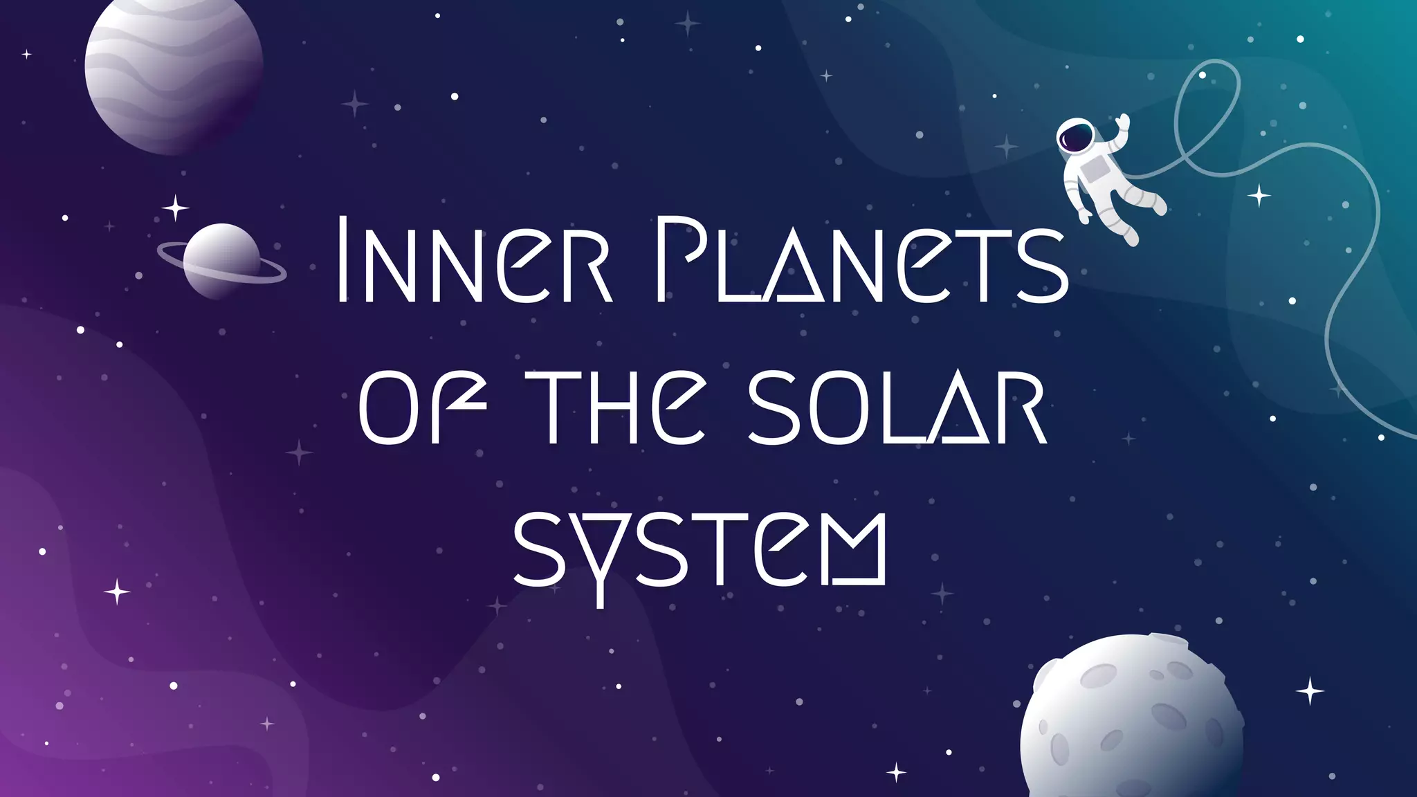 Inner Planets
of the solar
system
 