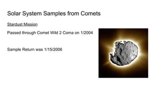 Comet Samples Formation of the Earth from the interstellar nebula | PPTX