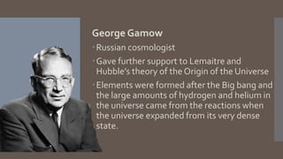 George Gamgow FORMATION OF THE UNIVERSE.pptx