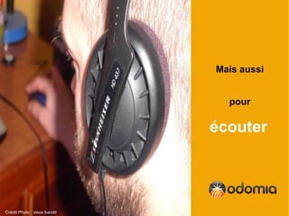 Mais aussi


                                pour

                              écouter




Crédit Photo : vieux bandit
 