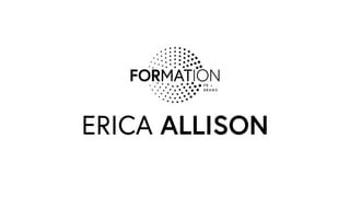 ERICA ALLISON
 