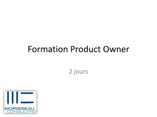 Formation Product Owner

         2 jours
 