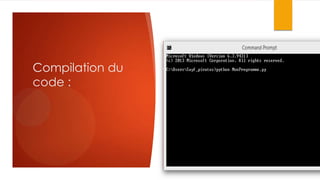 Compilation du
code :

 