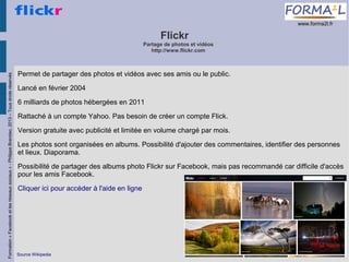 www.forma2l.fr

Flickr

Formation « Facebook et les réseaux sociaux » - Philippe Brandao, 2013 – Tous droits réservés

Par...