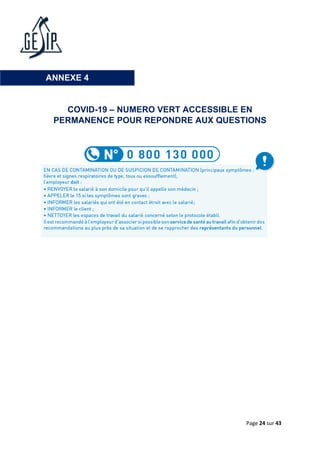 Page 24 sur 43
COVID-19 – NUMERO VERT ACCESSIBLE EN
PERMANENCE POUR REPONDRE AUX QUESTIONS
ANNEXE 4
 