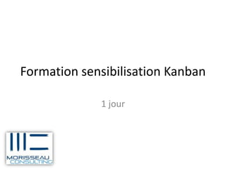 Formation sensibilisation Kanban

             1 jour
 