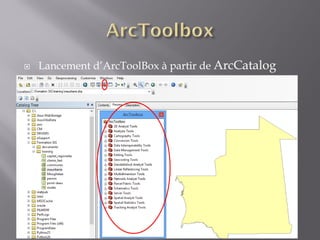  Lancement d’ArcToolBox à partir de ArcCatalog
 