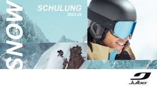 SNOW
SCHULUNG
2023-24
 